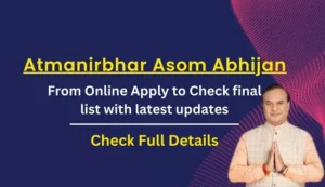 Mukhyamantri Atmanirbhar Assam Scheme list